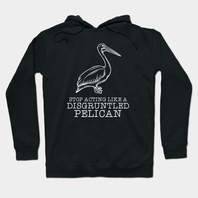 Disgruntled Pelican Hoodie by NinthStreetShirts